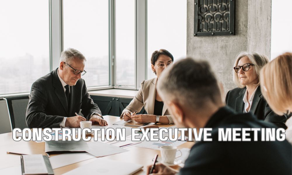 Construction Executive Meeting