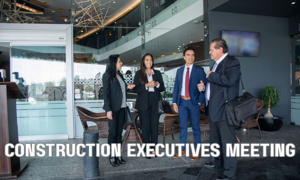 Construction Executives Meeting