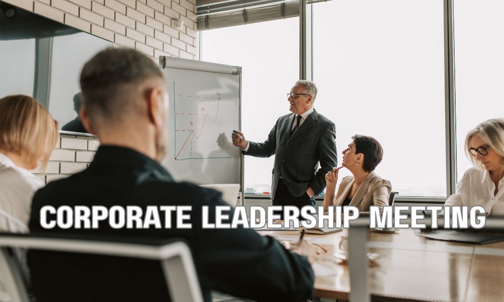Corporate Leadership Meeting