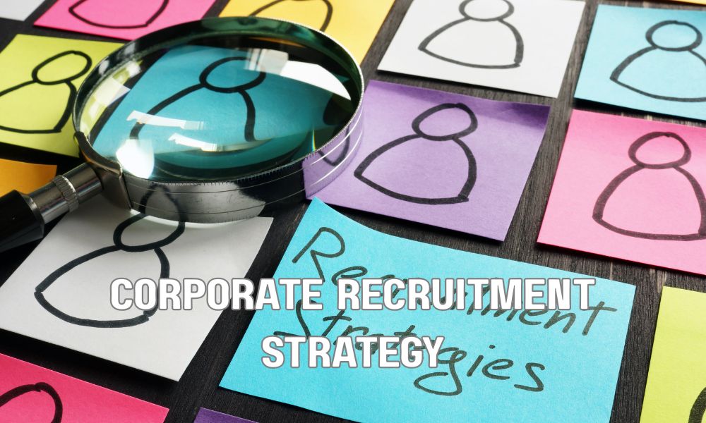 Corporate Recruitment Strategy 1