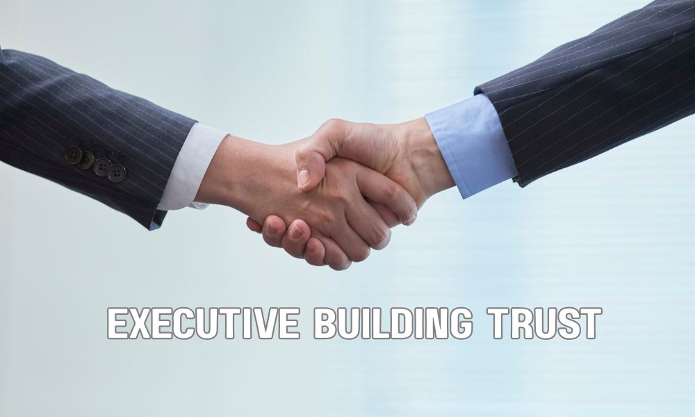 Executive Building Trust