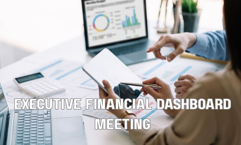 Executive Financial Dashboard Meeting