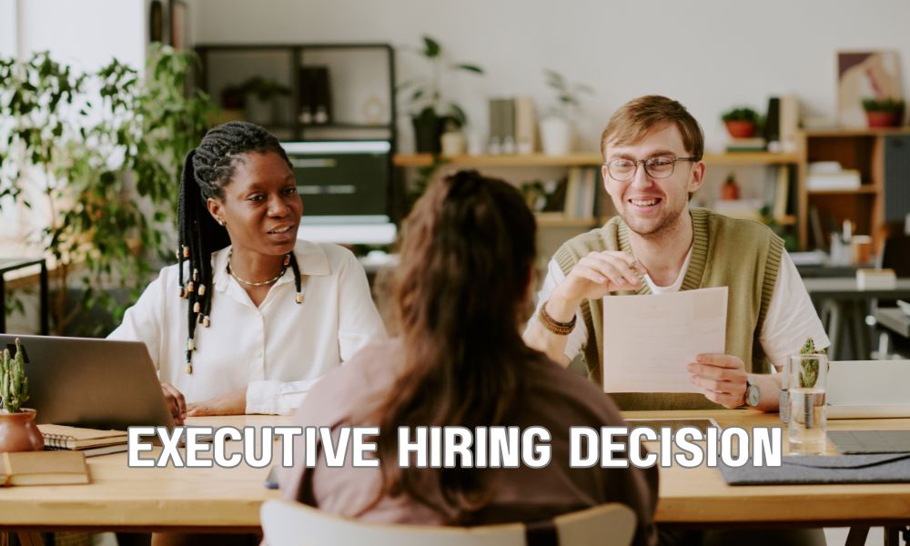 Executive Hiring Decision