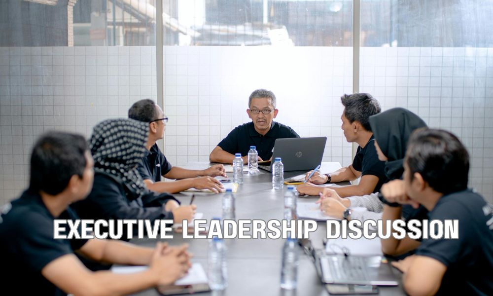 Executive Leadership Discussion