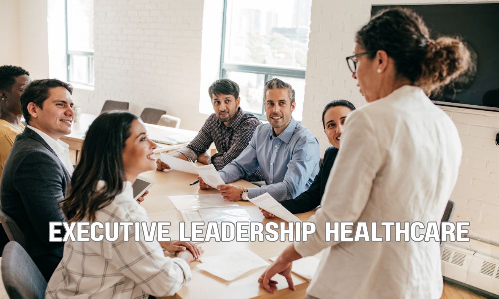 Executive Leadership Healthcare