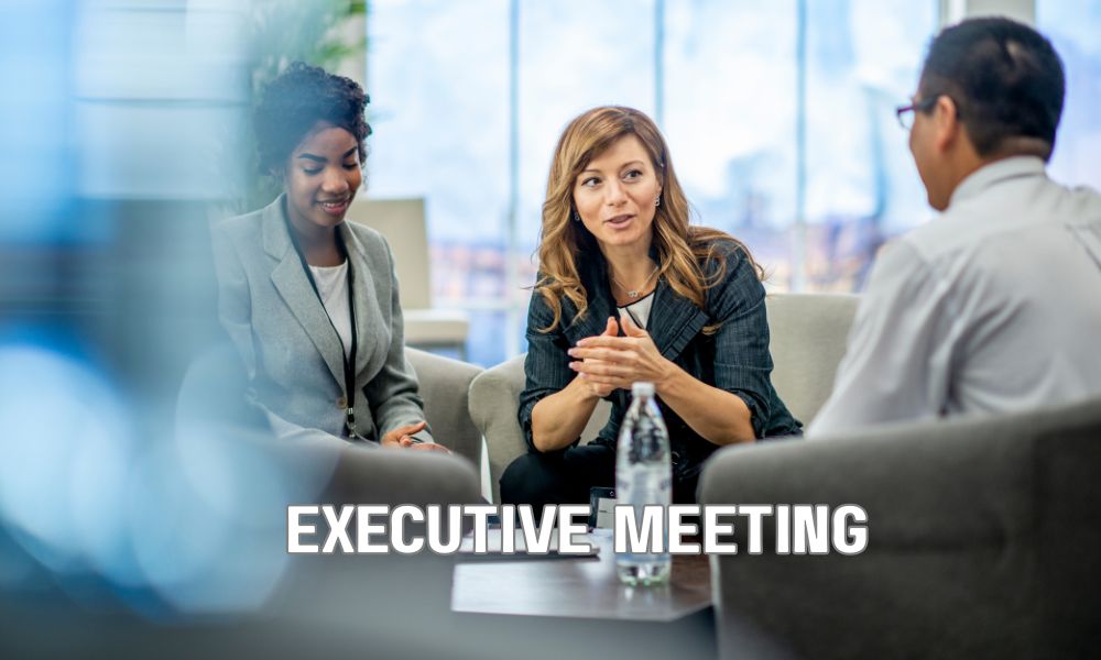 Executive Meeting