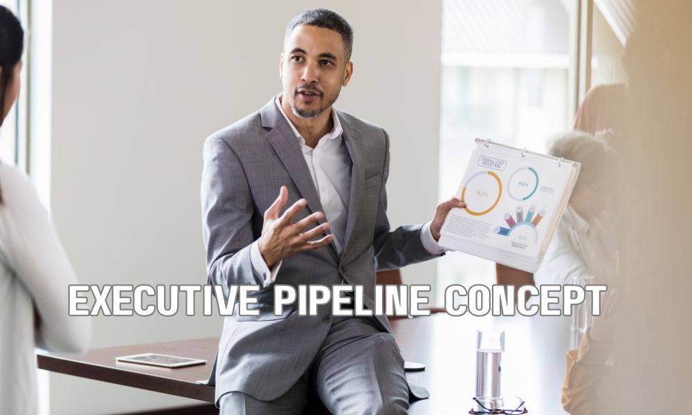 Executive Pipeline Concept