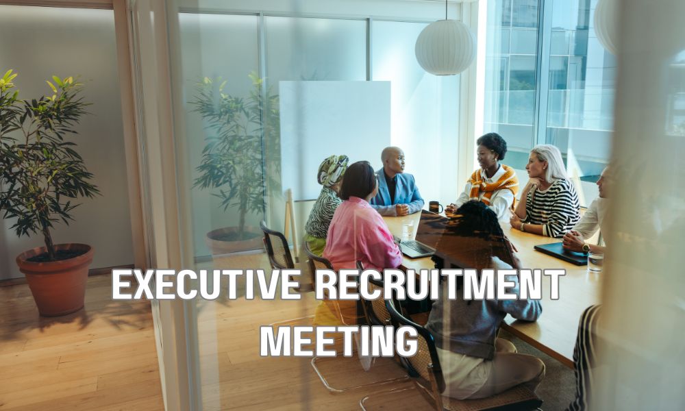 Executive Recruitment Meeting 7