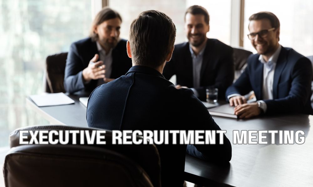 Executive Recruitment Meeting