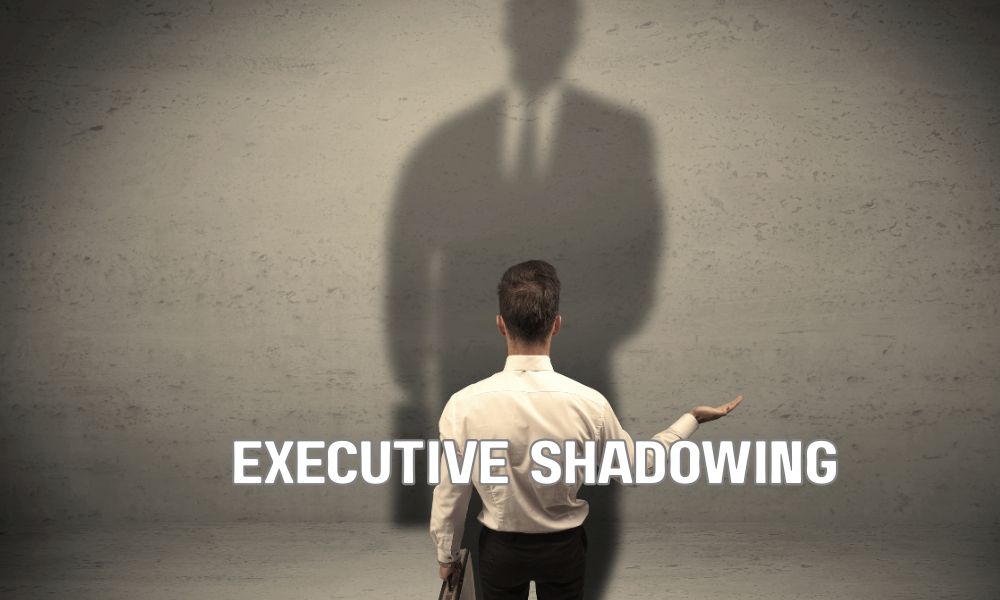 Executive Shadowing