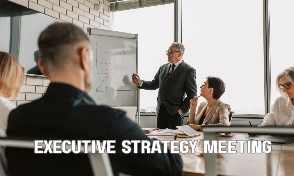 Executive Strategy Meeting
