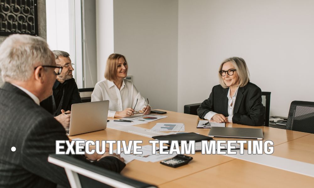 Executive Team Meeting 2