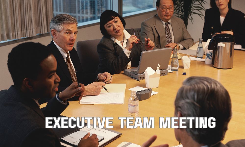 Executive Team Meeting