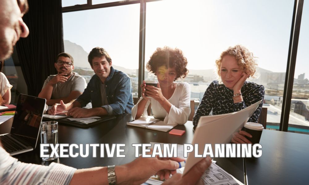 Executive Team Planning 
