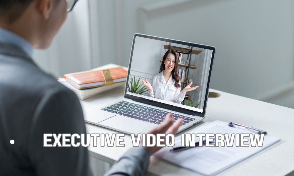 Executive Video Interview