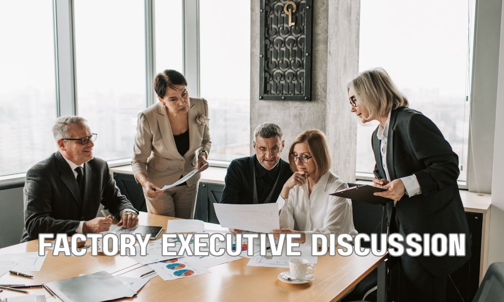 Factory Executive Discussion