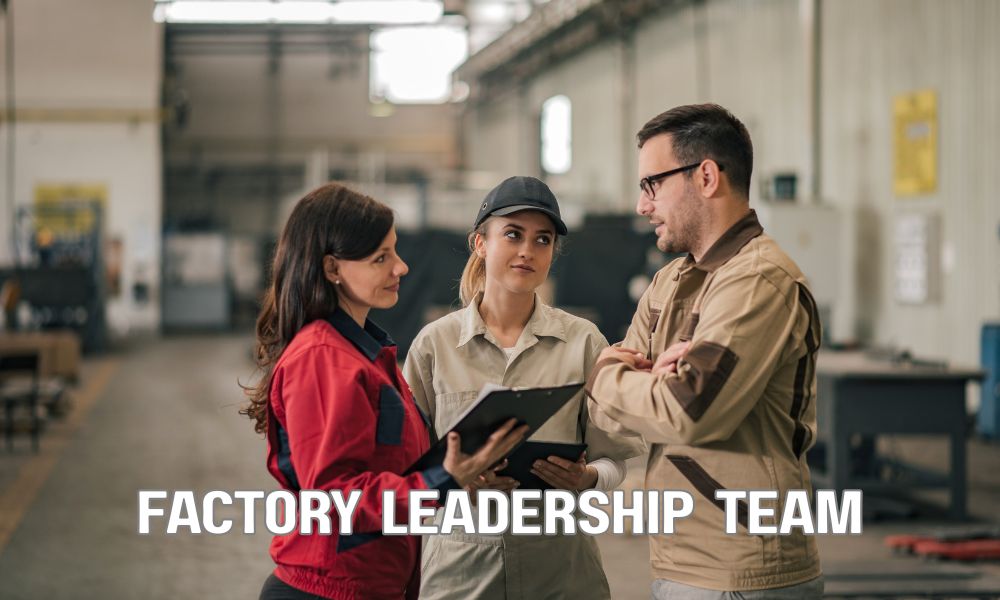 Factory Leadership Team