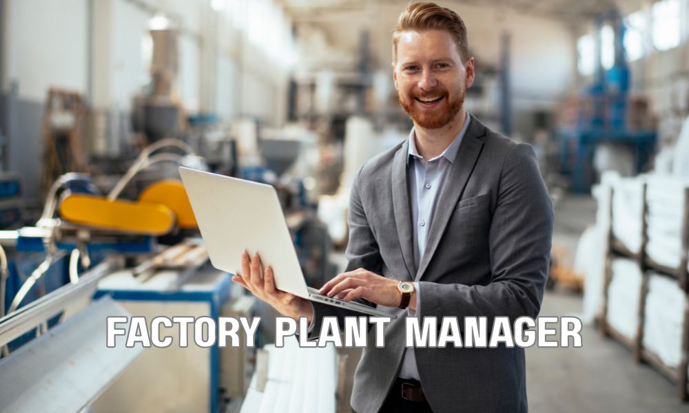 Factory Plant Manager
