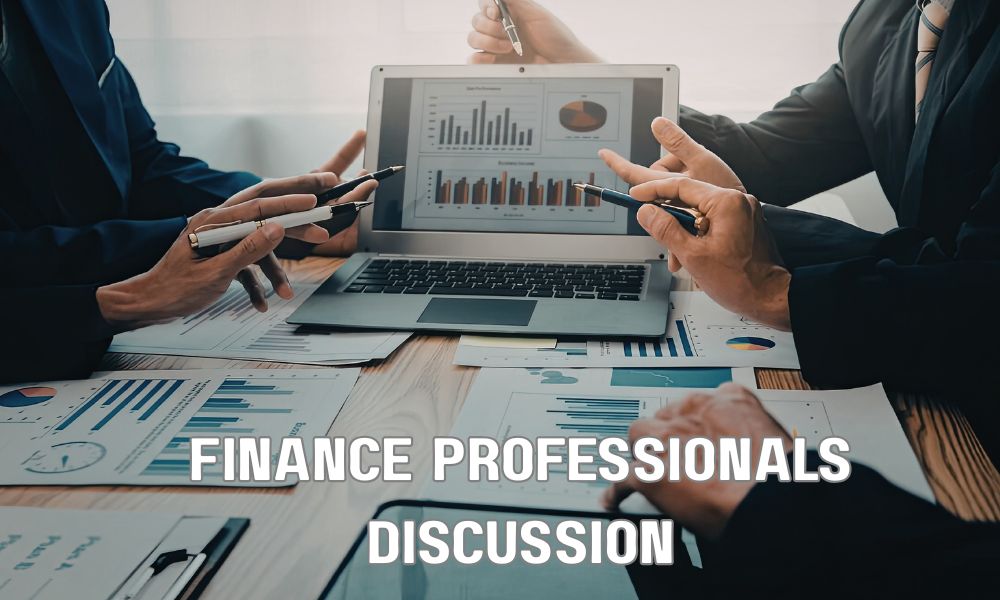Finance Professionals Discussion