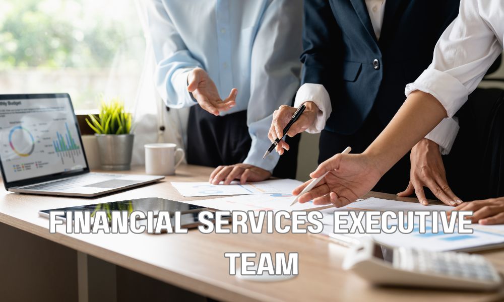 Financial Services Executive Team