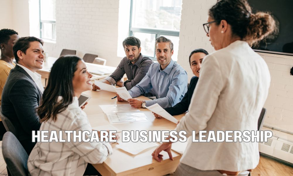 Healthcare Business Leadership