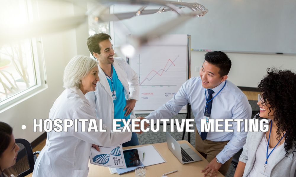 Hospital Executive Meeting