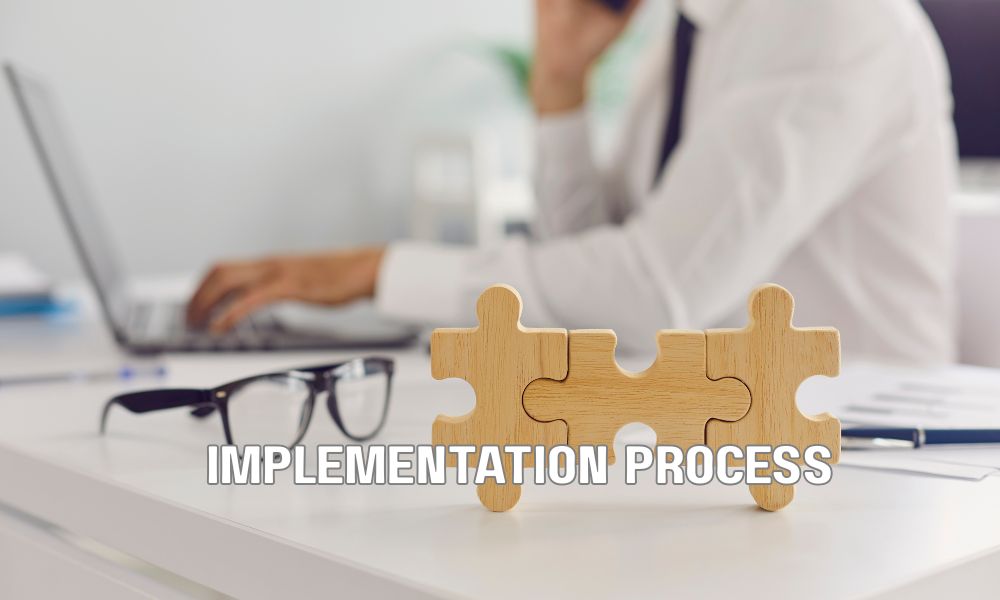 Implementation Process