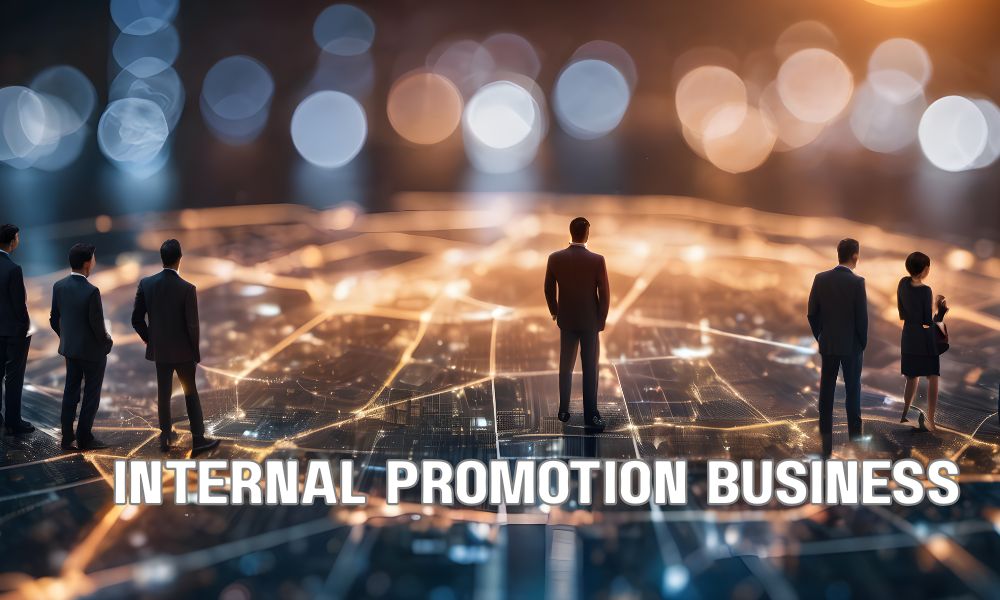 Internal Promotion Business