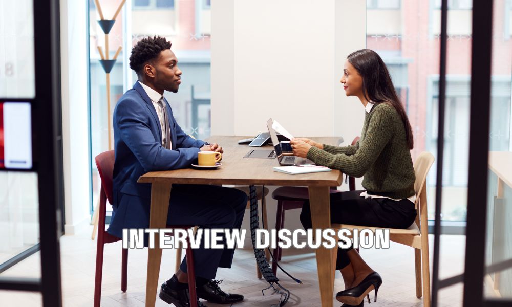 Interview Discussion