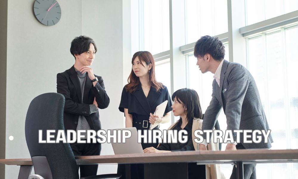 Leadership Hiring Strategy 1