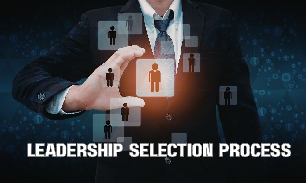 Leadership Selection Process