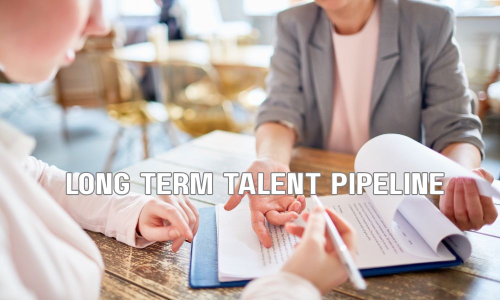 Long Term Talent Pipeline
