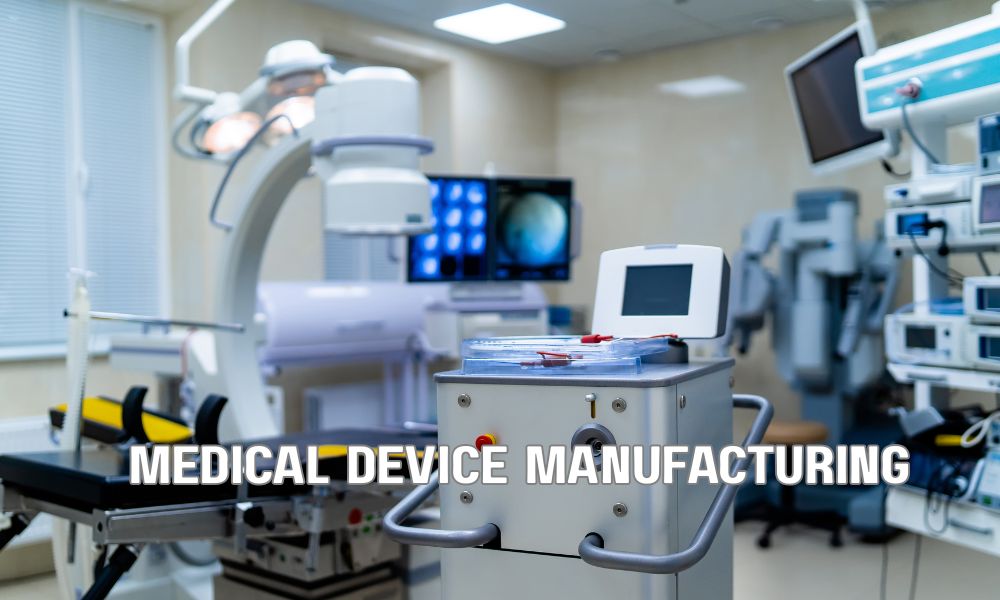 Medical Device Manufacturing