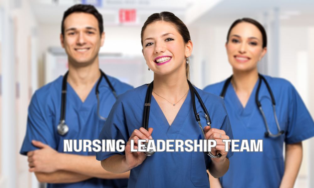 Nursing Leadership Team