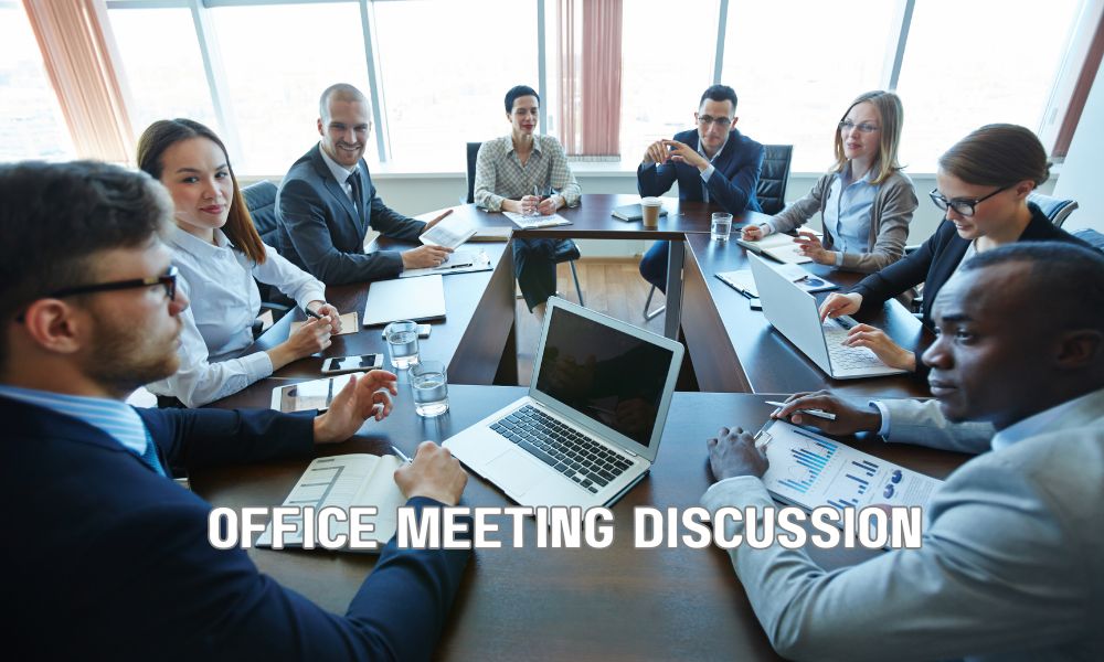 Office Meeting Discussion