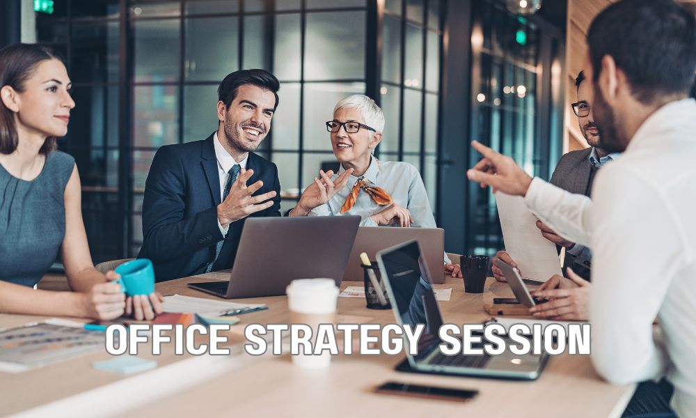 Office Strategy Session