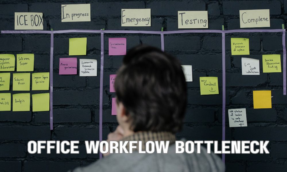 Office Workflow Bottleneck