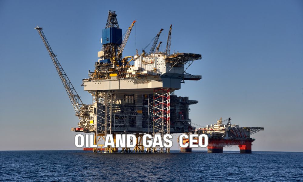 Oil And Gas CEO