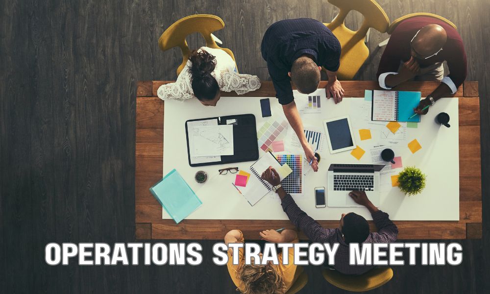 Operations Strategy Meeting