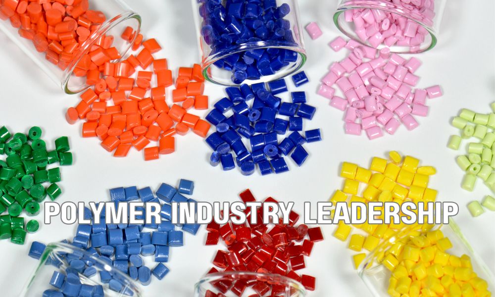 Polymer Industry Leadership