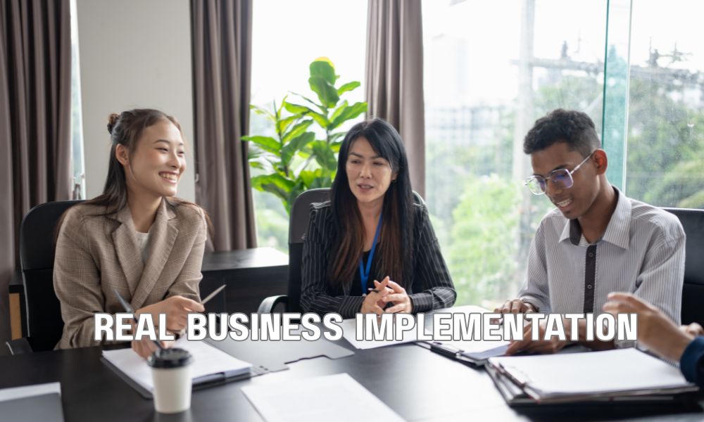 Real Business Implementation