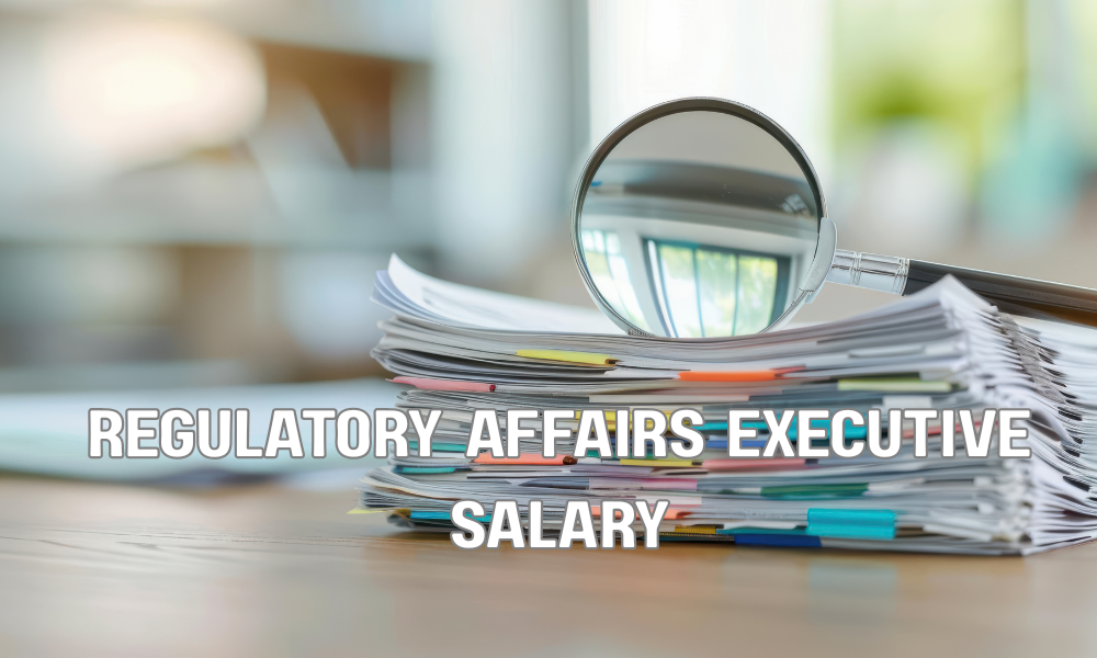 Regulatory Affairs Executive Salary