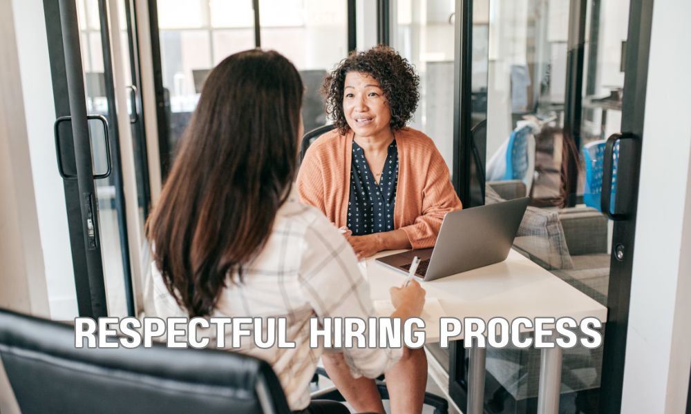 Respectful Hiring Process