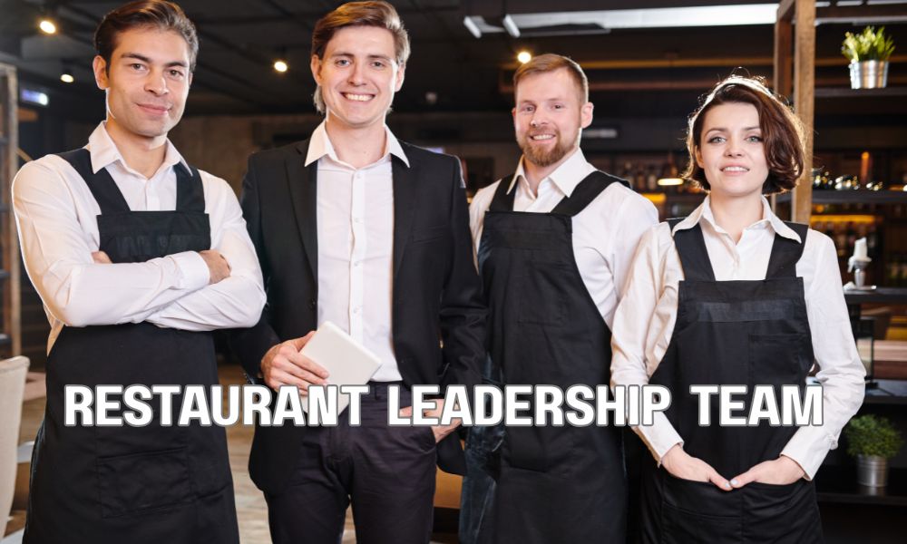 Restaurant Leadership Team