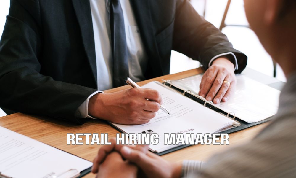 Retail Hiring Manager
