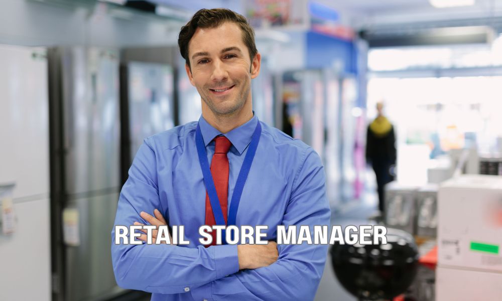 Retail Store Manager