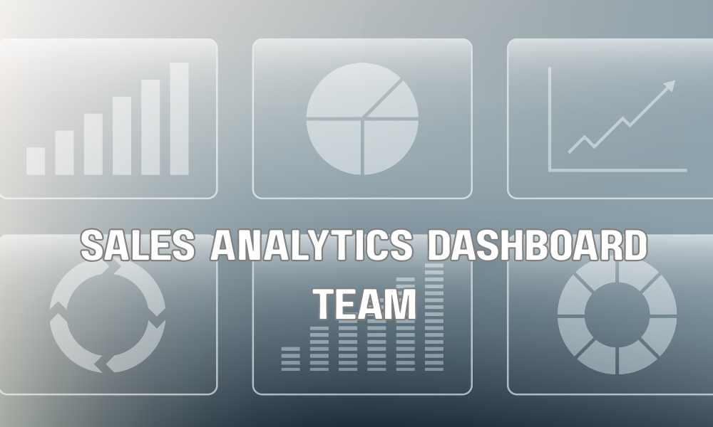 Sales Analytics Dashboard Team