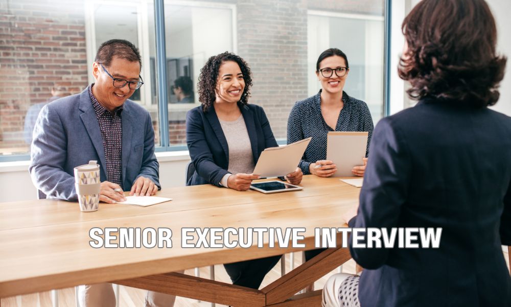 Senior Executive Interview