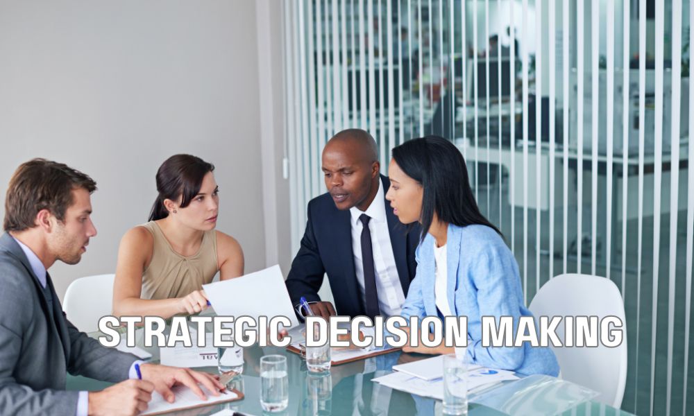 Strategic Decision Making