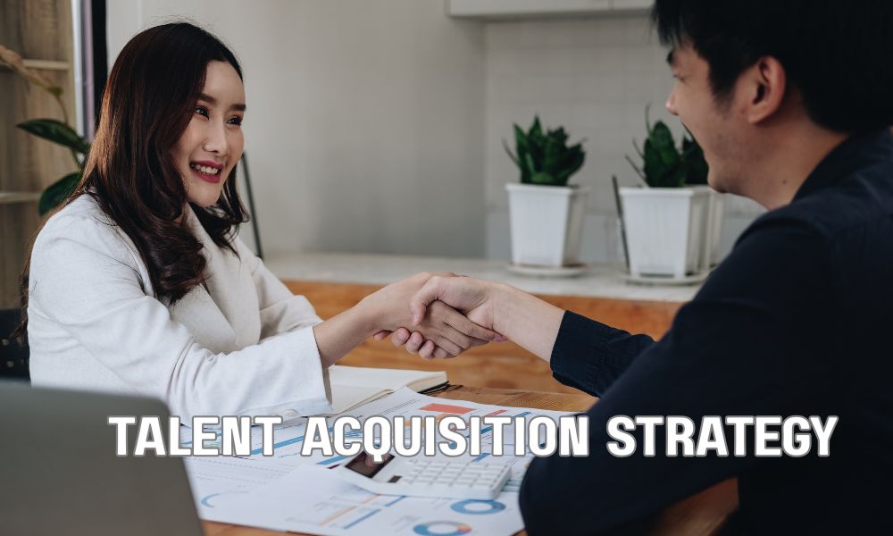 Talent Acquisition Strategy